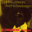 JOHNNY JOHNSON AND HIS BANDWAGON / Mr.Tambourine Man / Soul Sahara (7inch)
